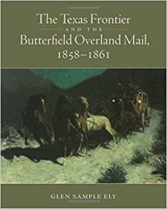 The Texas Frontier and the Butterfield Overland Mail